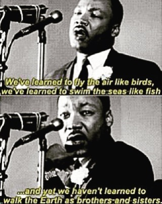 martin Luther king told us this 52 years ago and today we still find monsters on...