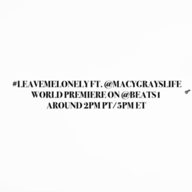#4daystilDangerousWoman / #LEAVEMELONELY today ♡ @macygrayslife @applemusic...