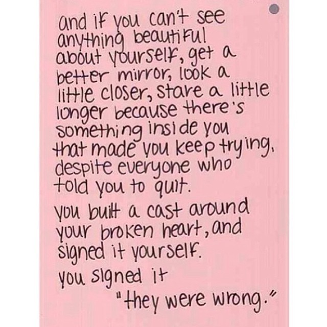 believe in yourself, beautiful people!...
