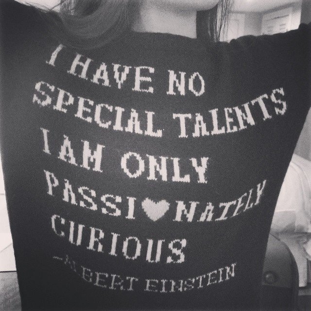 "i have no special talents. i am only passionately curious"- Albert Einstein. bo...