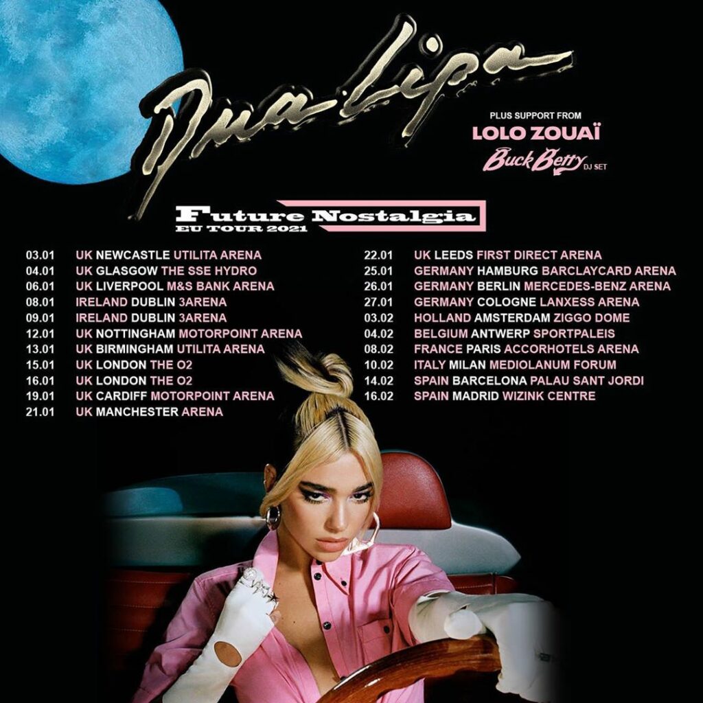 UK & EU FUTURE NOSTALGIA TOUR - NEW DATES + MY GIRLS LOLO AND BETTY W ME!!!!  al...