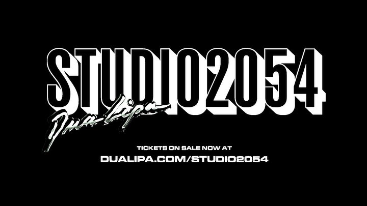 STUDIO 2054 IS ON SALE NOW!!!
 GET YOUR TIX AT dualipa.com/studio2054 @livenowgl...