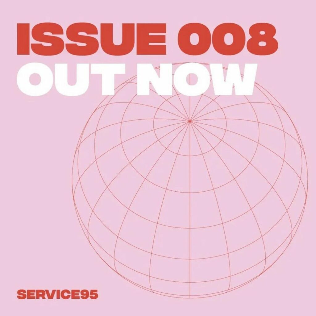 Welcome to Issue 008 of @service95 , a dragged-out takeover by the one and only ...