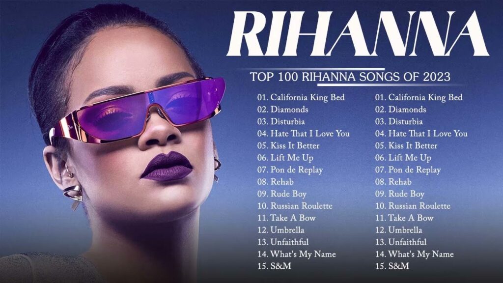– Best Songs Of Rihanna – Rihanna Greatest Hits Playlist 2023 – Rihanna Full Album 2023 - Best Songs Of Rihanna - Rihanna Greatest Hits Playlist 2023 - Rihanna Full Album 2023