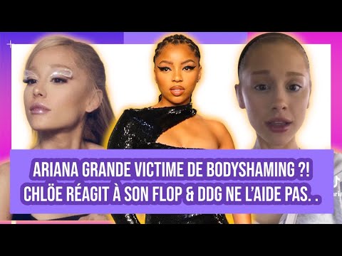 Ariana Grande victime de BodyShaming ?! Chöe réagit à son Flop & DDG ne l'aide pas .. #WassvpPod