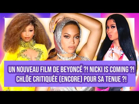 Un nouveau film de Beyoncé ?! Nicki is coming?! Chlöe (encore) critiquée pour sa tenue ?! #WassvpPod