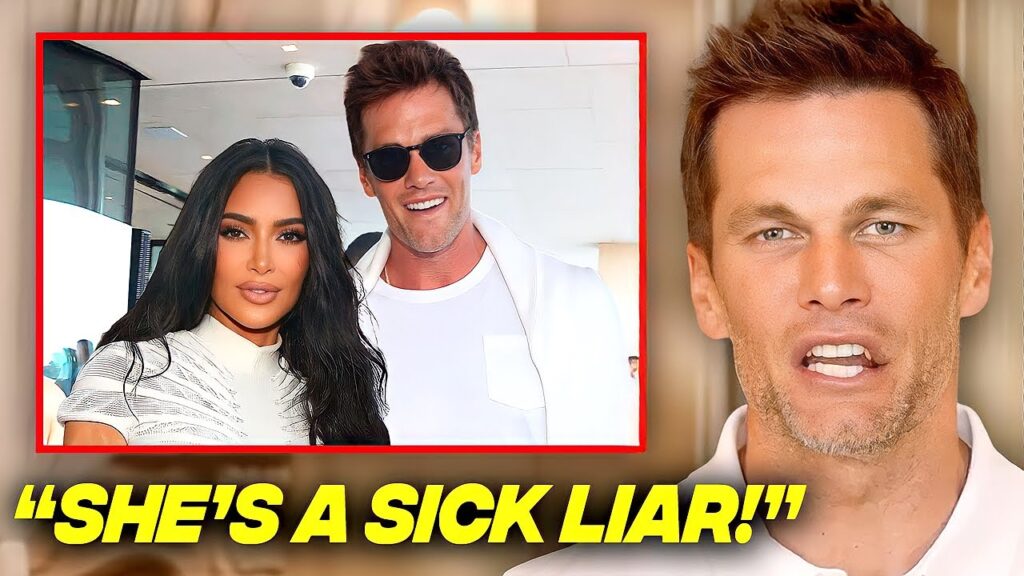 Tom Brady CHECKS Kim Kardashian For Lying About Their Romance