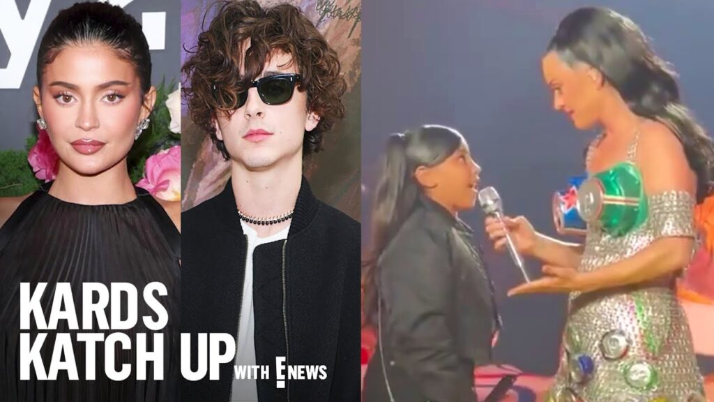 Kylie Jenner & Timothee Chalamet, North West Joins Katy on Stage | Kardashians Recap With E! News