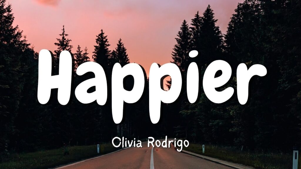 Olivia Rodrigo - happier (Lyric Video) | Conan Gray, Madison Beer,...