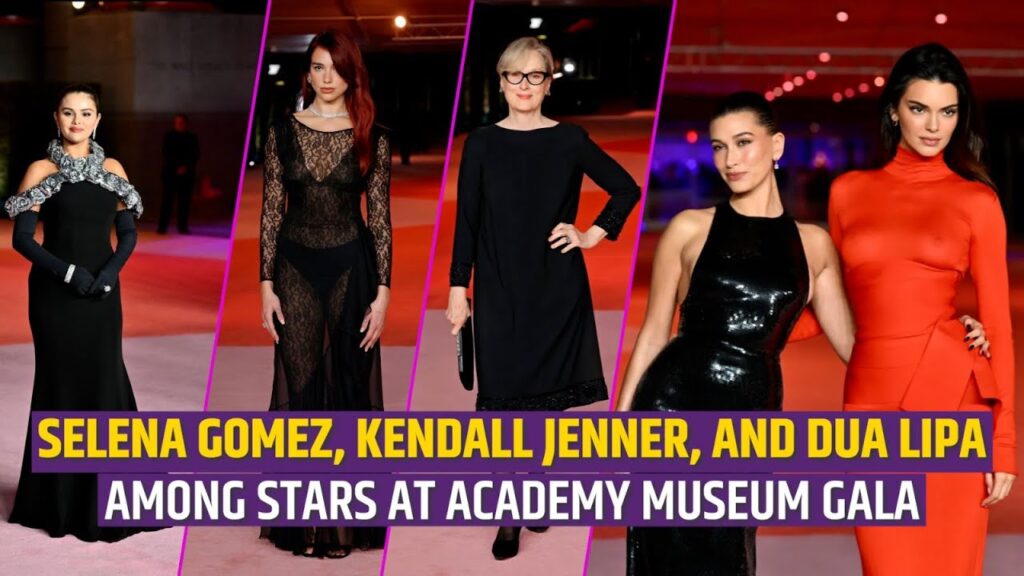 Selena Gomez, Meryl Streep, Dua Lipa, To Kendall Jenner At 3rd Annual Academy Museum Gala 2023