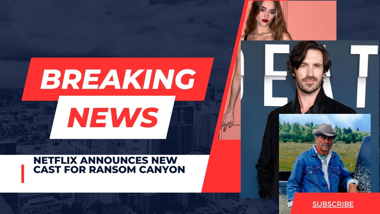 Ransom Canyon New Cast Members Announced By Netflix INBELLA