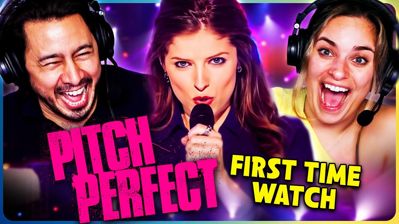 PITCH PERFECT Movie Reaction! | First Time Watch! | Anna Kendrick ...