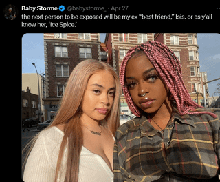 Baby Storme goes on an unhinged, Nicki-Minaj/Azealia Banks style, “coke rant”/tweeting spree in an attempt to expose her former friend Ice Spice, Nicki Minaj, Lil Nas X, BET, Taylor Swift, Beyoncé, Jay-Z and the whole music industry. Baby Storme goes on an unhinged, Nicki-Minaj/Azealia Banks style, "coke rant"/tweeting spree in an attempt to expose her former friend Ice Spice, Nicki Minaj, Lil Nas X, BET, Taylor Swift, Beyoncé, Jay-Z and the whole music industry.