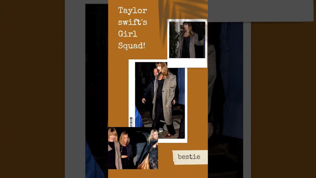 Taylor Swift spotted in London with Kate Moss, Cara Delevingne, Stella McCartney!