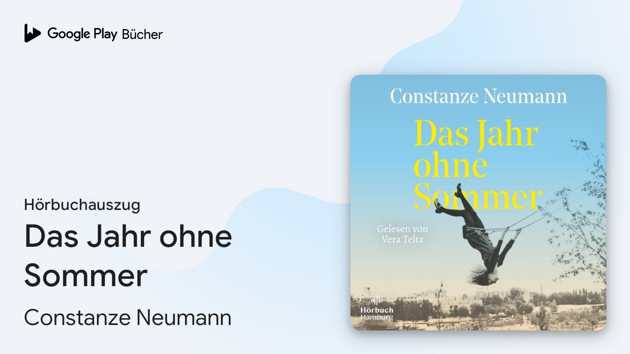 „Das Jahr ohne Sommer“ von Constanze Neumann · Hörbuchauszug INBELLA