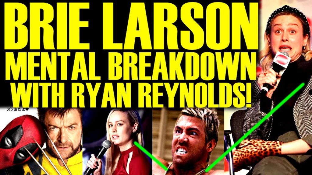 BRIE LARSON ATTACKS RYAN REYNOLDS AFTER DEADPOOL & WOLVERINE BOX OFFICE HITS RECORD HIGH FOR MARVEL!
