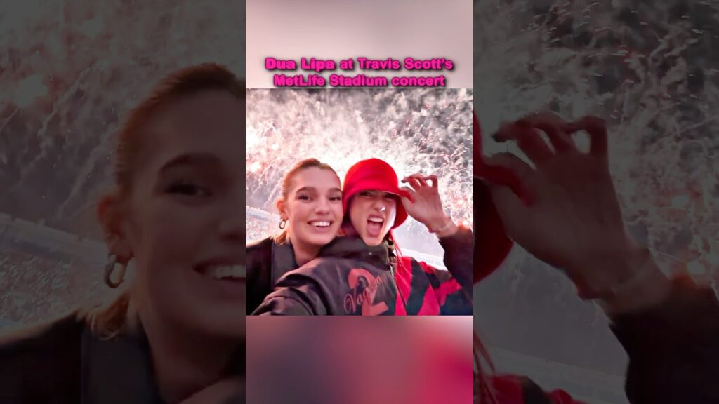 Dua Lipa enjoying Travis Scott’s stadium show in New Jersey 🤩