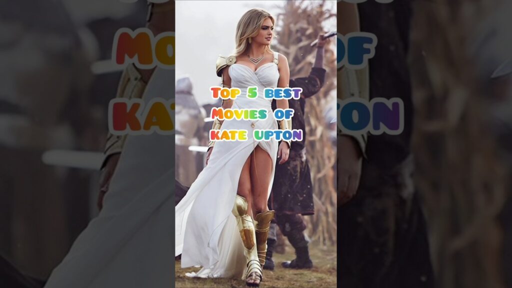 Top 5 BEST MOVIES of Kate Upton #shorts #kateupton #viralshorts Top 5 BEST MOVIES of Kate Upton #shorts #kateupton #viralshorts