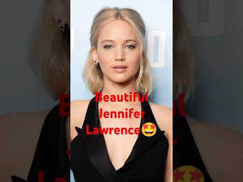 Beautiful Jennifer Lawrence #jennifer #jenniferlawrence #shorts #reels #trending #yourfavoritestar