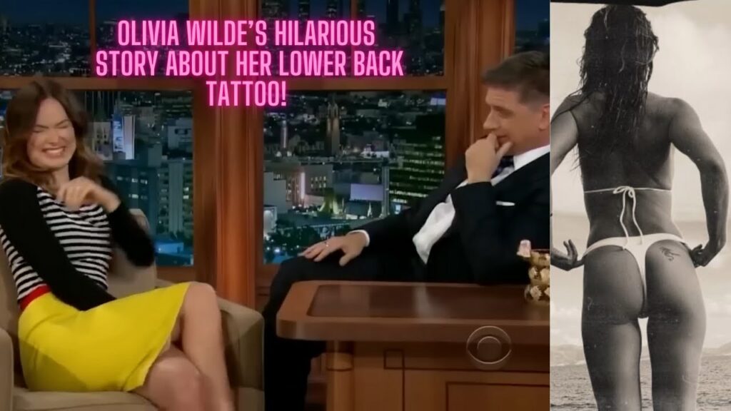 Olivia Wilde’s HILARIOUS Story About Her Lower Back Tattoo! 😂🔥