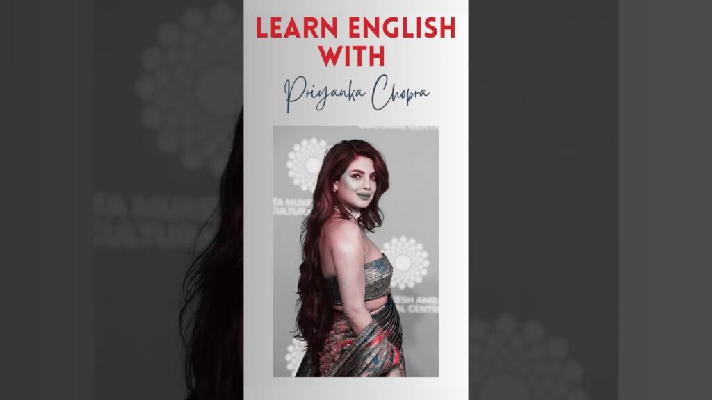 Learn English with Priyanka Chopra