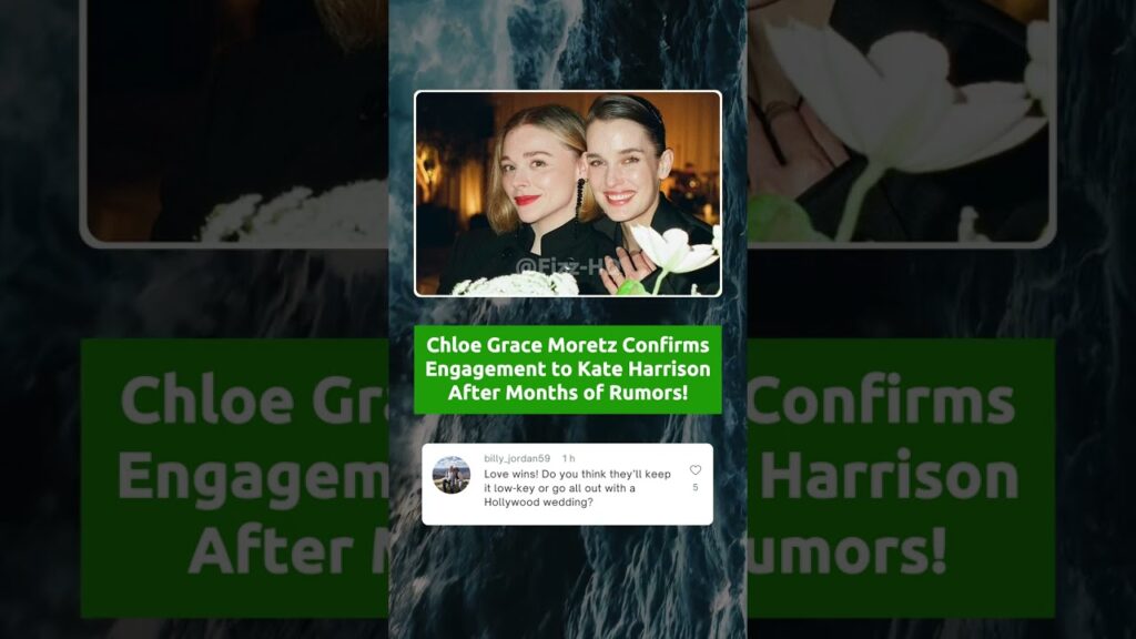 Fiz - Chloe Grace Moretz Confirms Engagement to Kate Harrison! #celeb #shorts #viral