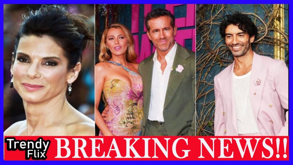 Sandra Bullock Dragged Into Blake Lively Ryan Reynolds & Justin Baldoni’s Explosive Legal Feud