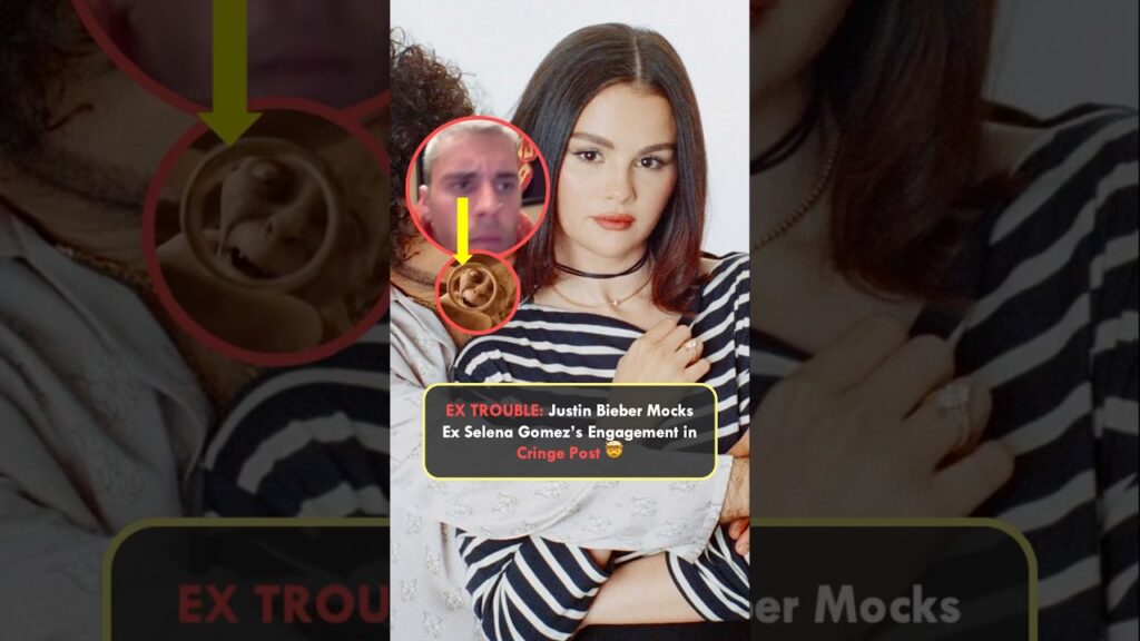 EX TROUBLE: Justin Bieber Mocks Ex Selena Gomez’s Engagement in Cringe Post
