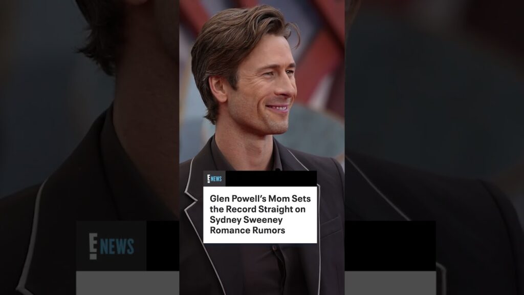 Glen Powell’s mom doesn’t want fans to get it twisted.