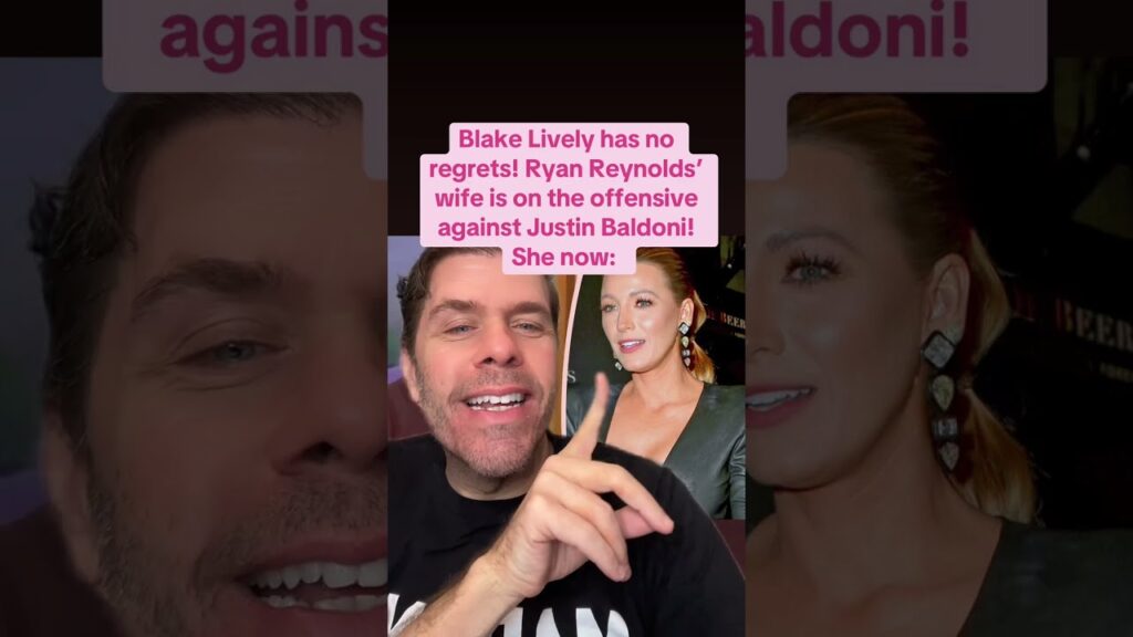 Blake Lively Has No Regrets! Ryan Reynolds’ Wife On The Offensive Against Justin Baldoni! She Now: Blake Lively Has No Regrets! Ryan Reynolds’ Wife On The Offensive Against Justin Baldoni! She Now: