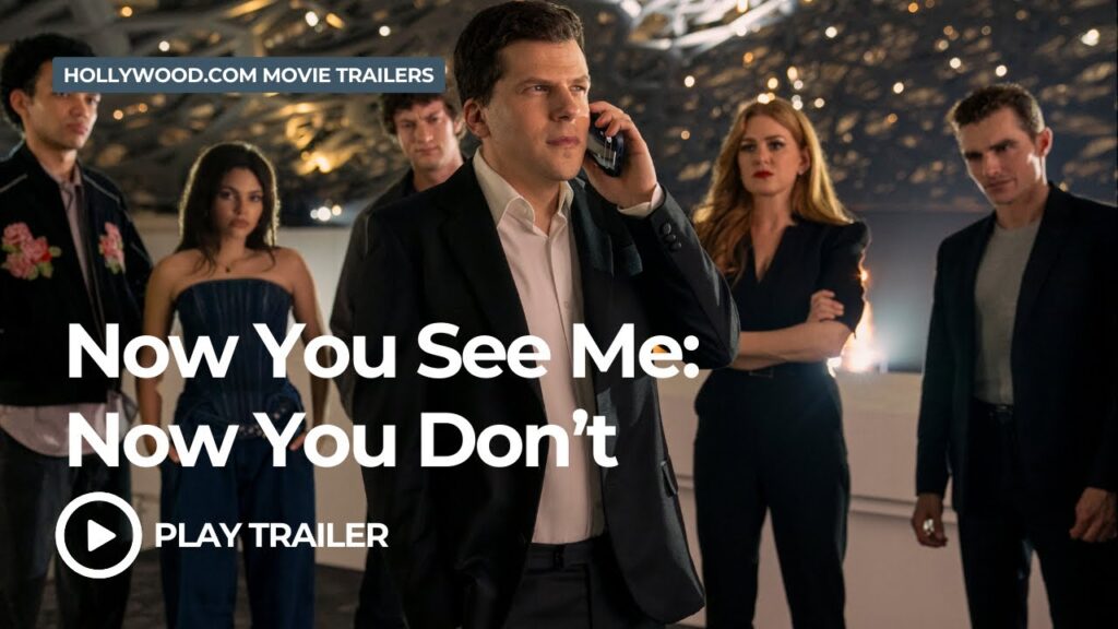 Now You See Me: Now You Don’t (2025) | Hollywood.com Movie Trailers