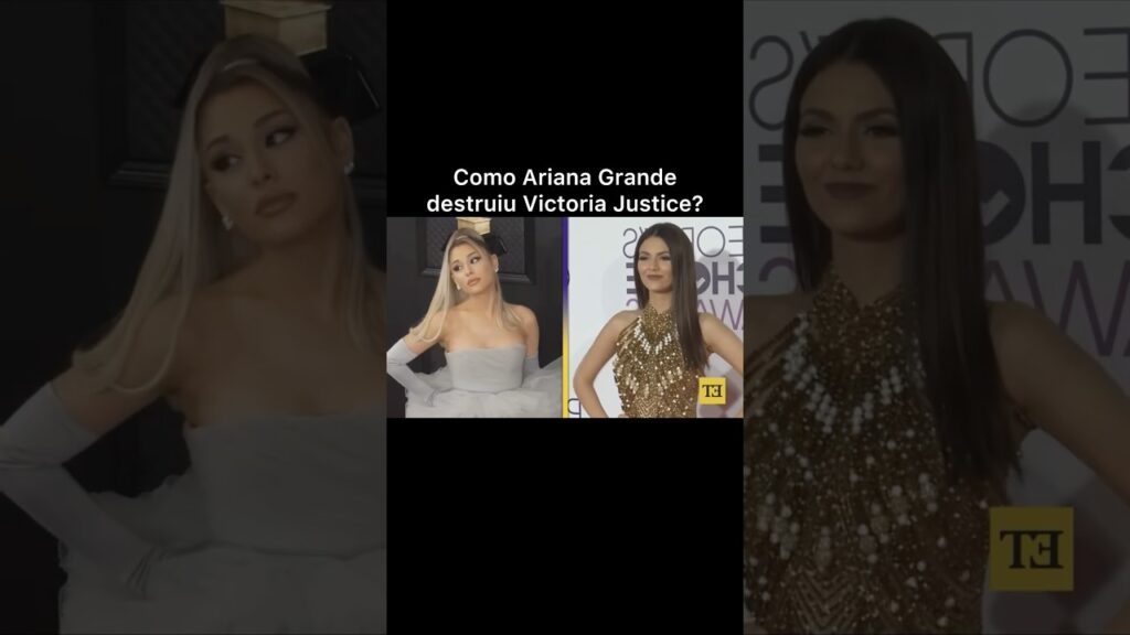 Como ARIANA GRANDE DESTRUIU a carreira de VICTORIA JUSTICE? Exposed e briga de Brilhante Victoria Como ARIANA GRANDE DESTRUIU a carreira de VICTORIA JUSTICE? Exposed e briga de Brilhante Victoria