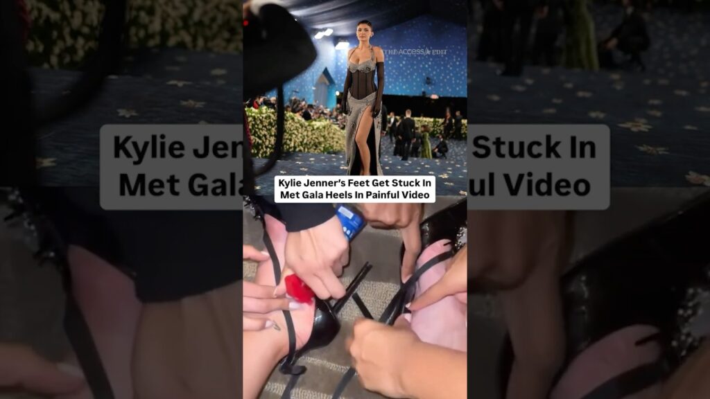 Kylie Jenner’s Feet Get Stuck In Met Gala Heels In Painful Video