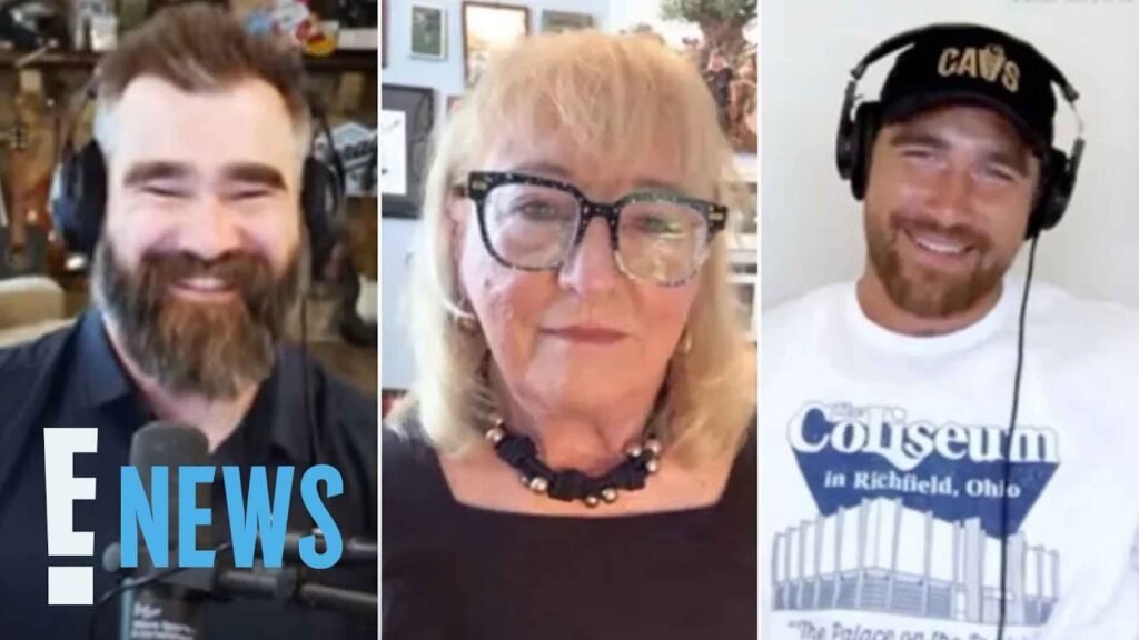 Donna Kelce Trolls Sons Travis Kelce & Jason Kelce Over Dating History | E! News