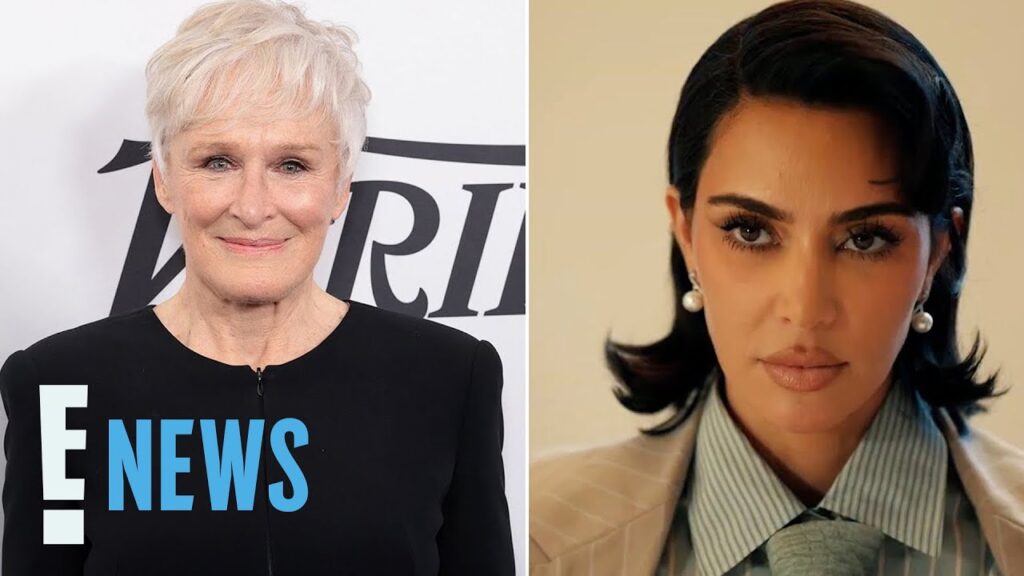 What Glenn Close Thought of Kim Kardashian's Acting in All's Fair | E! News