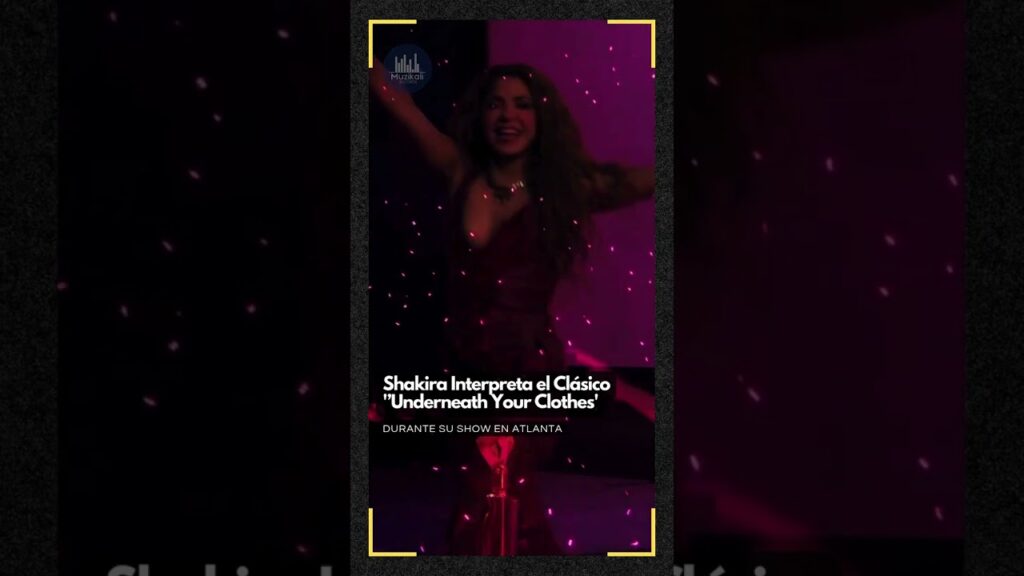 Shakira Interpreta el Clásico ’Underneath Your Clothes’ Shakira Interpreta el Clásico ’Underneath Your Clothes'