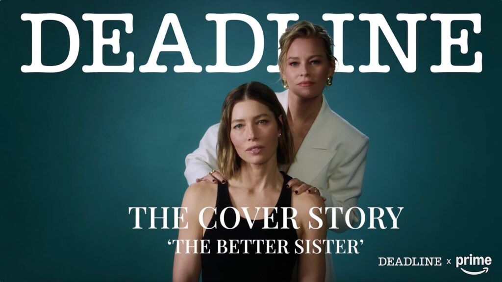 ‘The Better Sister' | The Cover Story with Jessica Biel And Elizabeth Banks