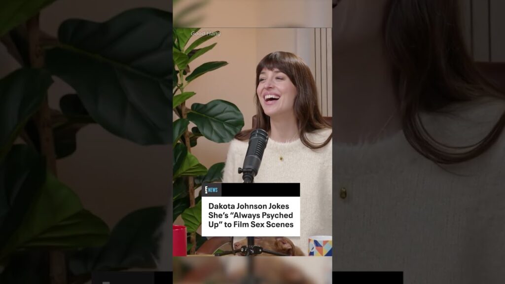 Dakota Johnson isn’t blushing 50 shades of red over intimacy. (🎥: Good Hang)