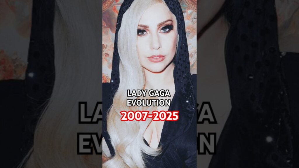 Lady Gaga Evolution 2007 vs 2025 #ladygaga #gaga #evolution #celebrities #celebrity #recommended