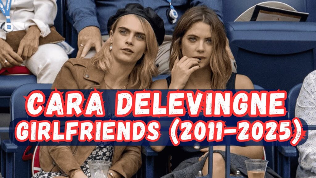 Cara Delevingne's Boyfriends and Girlfriends (2011 - 2025) | Infotainment by Hamza