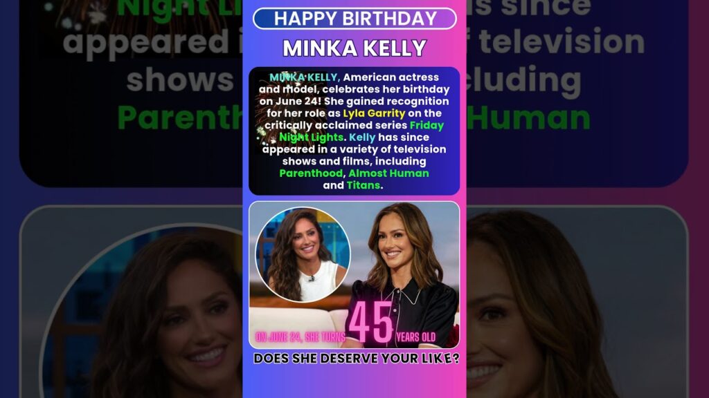 Happy Birthday Minka Kelly Happy Birthday Minka Kelly