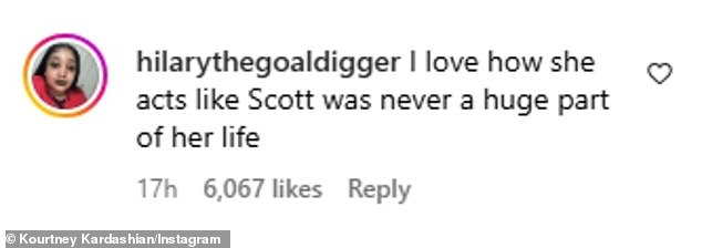 But Instagram users like @hilarythegoaldigger felt Kourtney's obvious snub was cold, commenting: 'I love how she acts like Scott was never a huge part of her life'