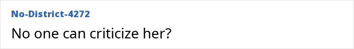 Screenshot of a message reading no one can criticize her in a white text box with a blue header. Screenshot of a message reading no one can criticize her in a white text box with a blue header.