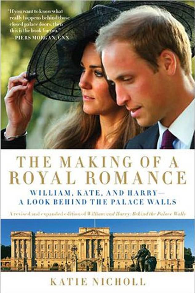 Katie Nicholl's royal biography The Making Of A Royal Romance which explored Kate and William's relationship from its beginnings to their wedding