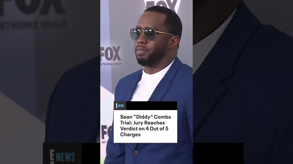 Sean "Diddy" Combs Trial: Jury Reaches Verdict on 4 Out of 5 Charges