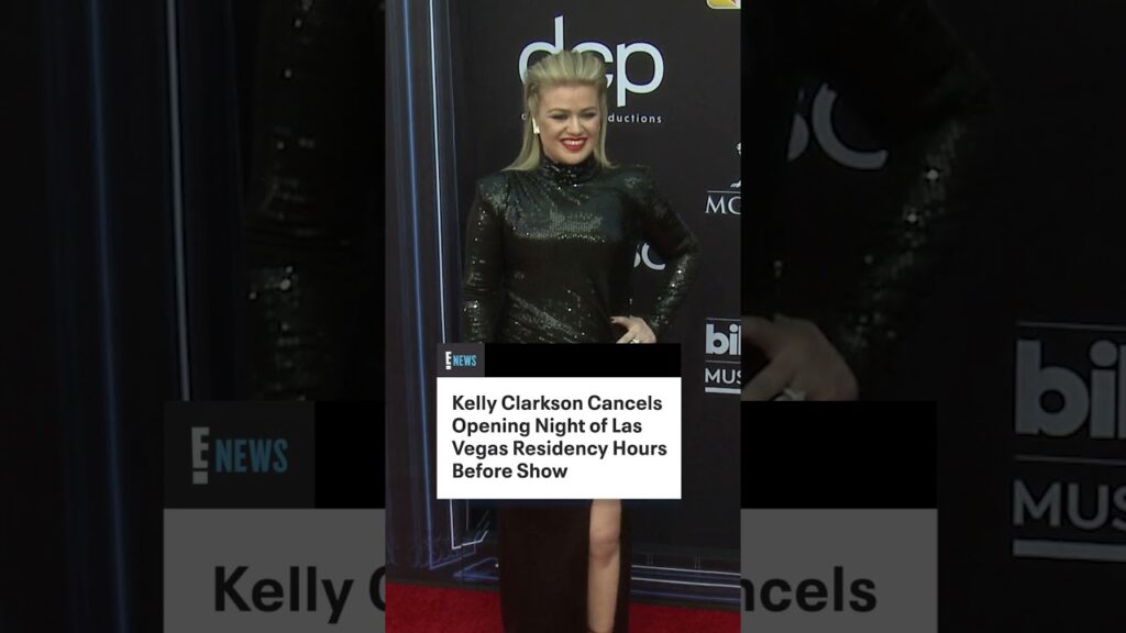 Kelly Clarkson Cancels Opening Night of Las Vegas Residency Hours Before Show