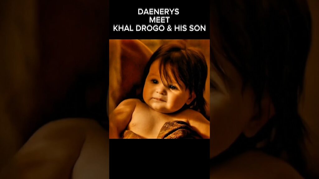 DAENERYS MEET KHAL DROGO & HIS SON #shorts #daenerystargaryen #houseofthedragon