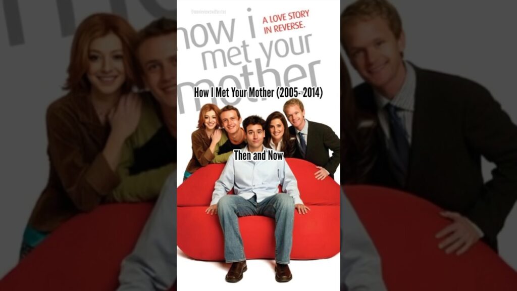 HOW I MET YOUR MOTHER CAST THEN AND NOW. #thenandnow #himym #shorts #youtubeshorts HOW I MET YOUR MOTHER CAST THEN AND NOW. #thenandnow #himym #shorts #youtubeshorts