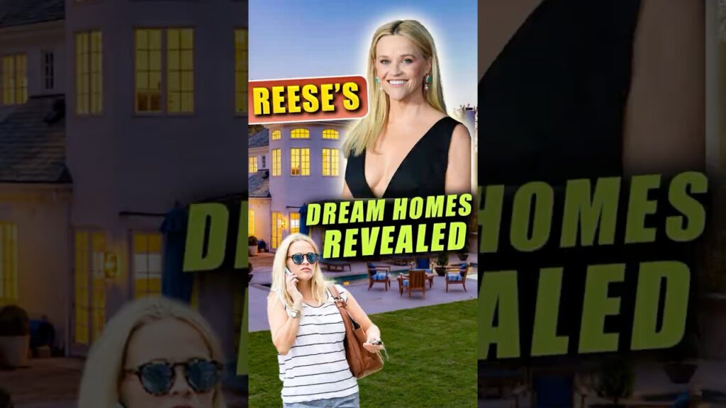 Inside Reese Witherspoon’s Stunning Real Estate Empire #shorts #reesewitherspoon