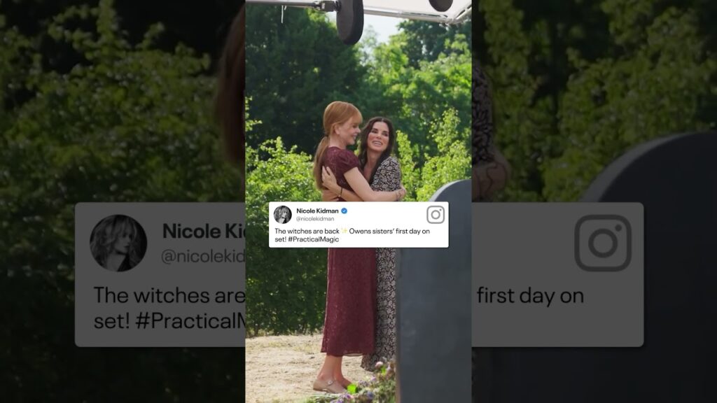 Nicole Kidman Shares New 'Practical Magic' Sequel Footage